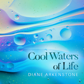 Cool Waters of Life - Diane Arkenstone