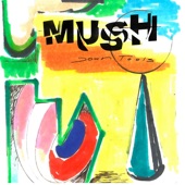 Mush - Inkblot and the Wedge