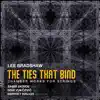 Stream & download Lee Bradshaw: The Ties That Bind