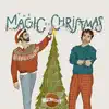 The Magic Of Christmas - Single album lyrics, reviews, download