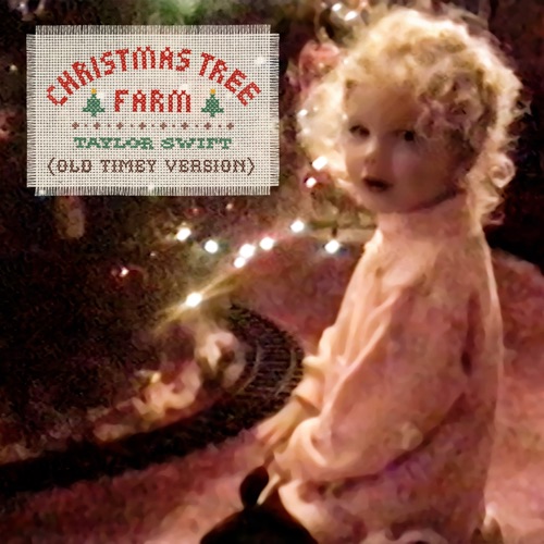 Taylor Swift – Christmas Tree Farm (Old Timey Version) – Single [iTunes Plus AAC M4A]