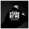 Stand by me (feat. D.j. Miller) [Remixes] - EP album lyrics, reviews, download