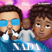 Nada - DJ Chu, Jayo Brudjez & Djenny