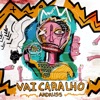 Vai Caralho (Do Togo) - Single