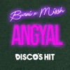Angyal (feat. Discoshit) - Single