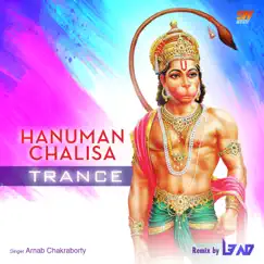 Hanuman Chalisa Trance - Single by Arnab Chakraborty album reviews, ratings, credits