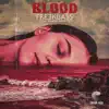 Blood - Single album lyrics, reviews, download