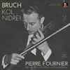 Bruch: Kol Nidrei, Op. 47 by Pierre Fournier (Remastered 2022) - EP album lyrics, reviews, download