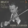 Stream & download Bruch: Kol Nidrei, Op. 47 by Pierre Fournier (Remastered 2022) - EP