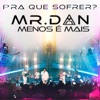 Pra Que Sofrer? (Ao Vivo) - Single