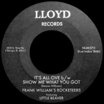 Frank Williams & the Rocketeers - Show Me What You Got (feat. Little Beaver)
