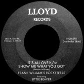 Frank Williams & The Rocketeers - Show Me What You Got (feat. Little Beaver)