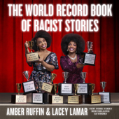 The World Record Book of Racist Stories - Amber Ruffin & Lacey Lamar