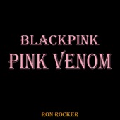 Blackpink - Pink Venom artwork