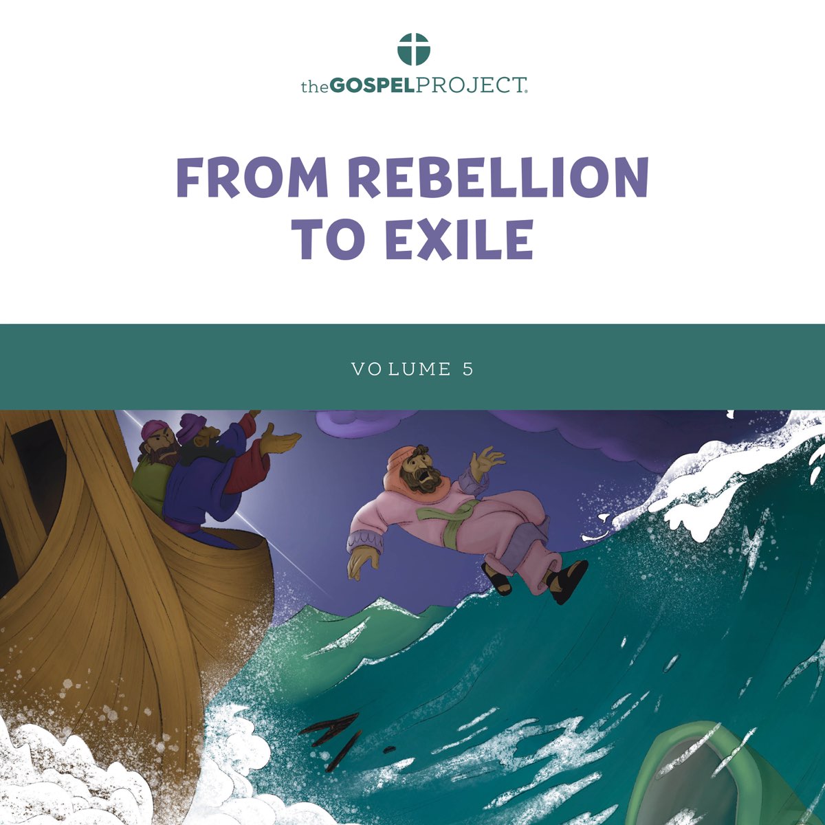 ‎The Gospel Project for Preschool Vol. 5 From Rebellion to Exile