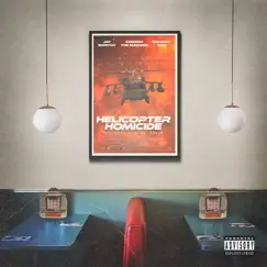 Helicopter Homicide (feat. Big Body Bes) - Single by Harry Fraud, Jay Worthy & Conway the Machine album reviews, ratings, credits