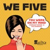 We Five - You Were on My Mind (Extended (Remastered))