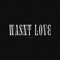 Wasn't Love - JXYD3N lyrics