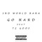 Go Hard (feat. Tz Goof) - 3rd World Rara lyrics