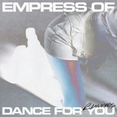 Empress Of/Blue Hawaii/DJ Kirby - Dance For You (Blue Hawaii and DJ Kirby Remix)