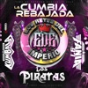 Los Piratas de Tony Mey - La Cumbia Rebajada