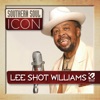 Southern Soul Icon: Lee Shot Williams