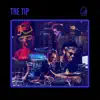 The Tip (Tiny Room Sessions) [feat. Ruslan Sirota & MonoNeon] - Single album lyrics, reviews, download