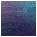 Matt McBane & Sandbox Percussion - Bathymetry: II. Further Down