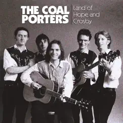 Land Of Hope And Crosby (Expanded Edition) by The Coal Porters album reviews, ratings, credits