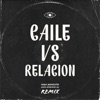 Caile Vs Relacion Intro - Single