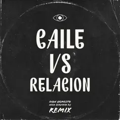 Caile Vs Relacion Intro - Single by Ivan Armesto & Nico Servidio DJ album reviews, ratings, credits