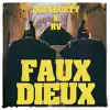 Faux Dieux (feat. RV) - Single album lyrics, reviews, download