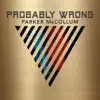 Stream & download Probably Wrong