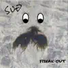 Freak Out - Single album lyrics, reviews, download