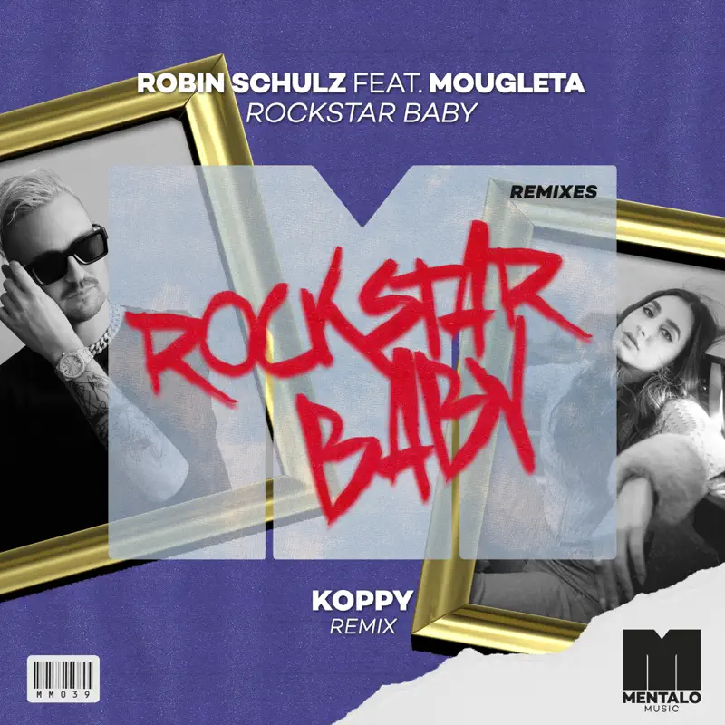 Robin Schulz - Rockstar Baby (feat. Mougleta) [KOPPY Remix] - Single (2023) [iTunes Plus AAC M4A]-新房子