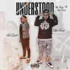 UnderStood (feat. Lil Quill) - Single album lyrics, reviews, download