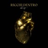 Ricchi dentro - Single