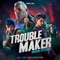 Troublemaker (feat. Tyke T & Tim Halperin) - Garena Free Fire & Hidden Citizens lyrics