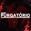 Purgatório (Ban) song lyrics