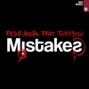 Fedo Mora - Mistakes (feat. Thir13een)