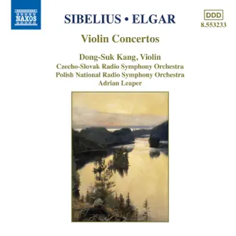 Sibelius, Elgar: Violin Concertos by Adrian Leaper, Dong-Suk Kang, Polish National Radio Symphony Orchestra & Slovak Radio Symphony Orchestra album reviews, ratings, credits