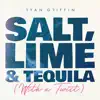 Stream & download Salt, Lime & Tequila (With a Twist) - Single