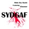 Sydgaf (feat. Clooner) - White Boy Hustle lyrics