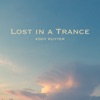 Lost in a Trance - EP