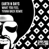 What You Feel (Yvvan Back Remix) - Single album lyrics, reviews, download