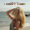 Stream & download I Don't Care (feat. Milan Gavris) - Single