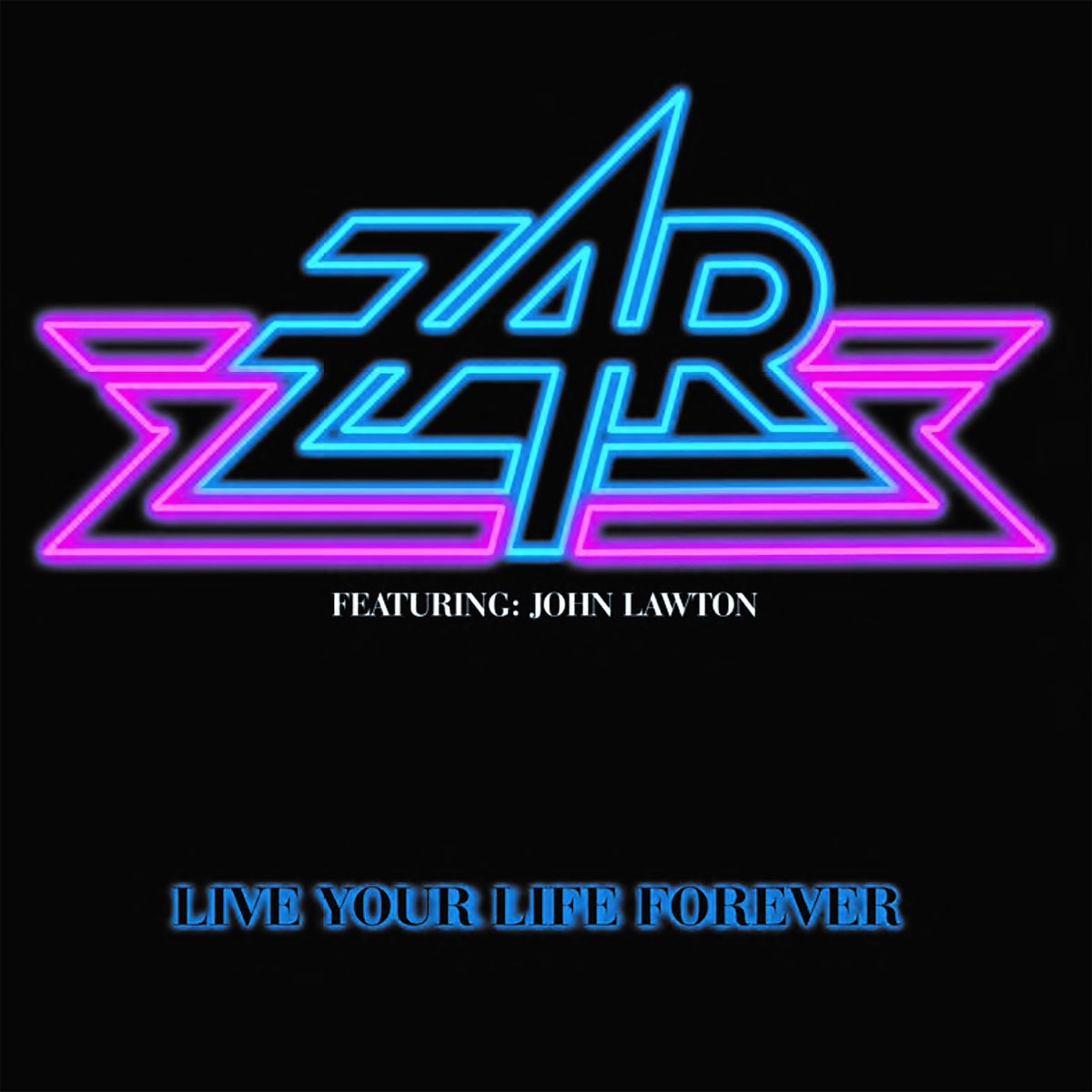 Live your life. Live your Life Forever (1990). ZAR Live your Life Forever 1990. John Lawton Live your Life Forever 1990. ZAR Band.