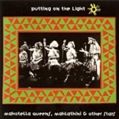 Thina Siyakhanyisa (We Are Putting On The Light) by Mahotella Queens