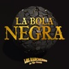 La Bola Negra - Single