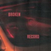 Broken Record - Single